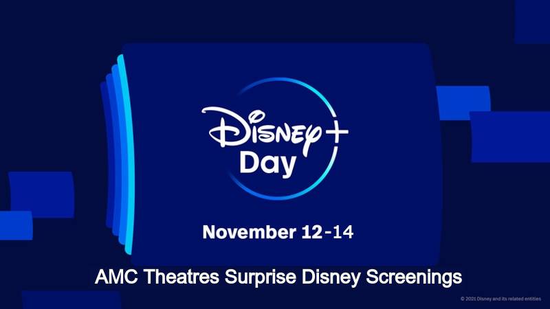 AMC Theatres Celebrates Disney+ Day With Surprise Screenings Nov 12-14