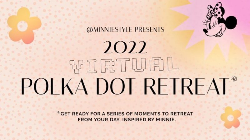 @MinnieStyle Presents Virtual Polka Dot Retreat